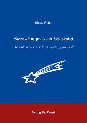 Buchcover Sternschnuppe - ein Vexierbild | Klaus Walch | EAN 9783860647271 | ISBN 3-86064-727-X | ISBN 978-3-86064-727-1
