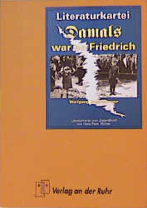 Literatur-Kartei, Damals war es Friedrich