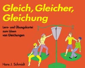 Buchcover Gleich, Gleicher, Gleichung | Hans J Schmidt | EAN 9783860721629 | ISBN 3-86072-162-3 | ISBN 978-3-86072-162-9
