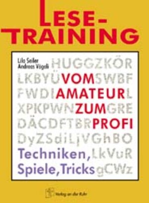 Lese-Training: vom Amateur zum Profi: Techniken, Spiele, Tricks