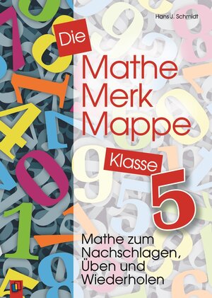 Buchcover Die Mathe-Merk-Mappe Klasse 5 | Hans J. Schmidt | EAN 9783860723890 | ISBN 3-86072-389-8 | ISBN 978-3-86072-389-0