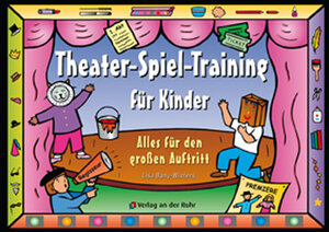 Theater-Spiel-Training für Kinder: Alles für den großen Auftritt