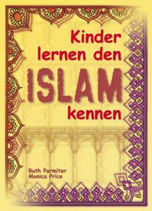 Kinder lernen den Islam kennen. (Lernmaterialien)