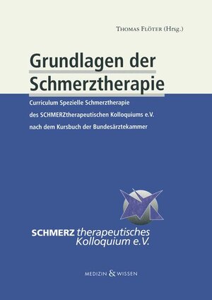 Buchcover Grundlagen der Schmerztherapie | Dr. med. Thomas Flöter | EAN 9783860940945 | ISBN 3-86094-094-5 | ISBN 978-3-86094-094-5