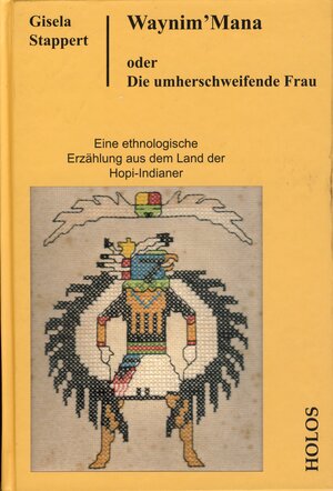 Buchcover Waynim’Mana oder Die umherschweifende Frau. | Gisela Stappert | EAN 9783860976340 | ISBN 3-86097-634-6 | ISBN 978-3-86097-634-0