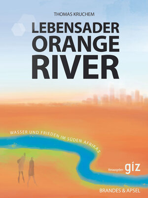 Buchcover Lebensader Orange River | Thomas Kruchem | EAN 9783860997154 | ISBN 3-86099-715-7 | ISBN 978-3-86099-715-4