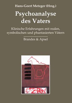 Buchcover Psychoanalyse des Vaters  | EAN 9783860997475 | ISBN 3-86099-747-5 | ISBN 978-3-86099-747-5
