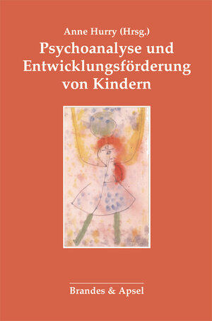 Buchcover Psychoanalyse und Entwicklungsförderung von Kindern  | EAN 9783860997505 | ISBN 3-86099-750-5 | ISBN 978-3-86099-750-5