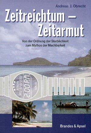 Buchcover Zeitreichtum - Zeitarmut | Andreas J Obrecht | EAN 9783860997802 | ISBN 3-86099-780-7 | ISBN 978-3-86099-780-2