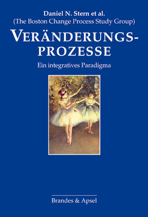 Buchcover Veränderungsprozesse | Daniel N. Stern | EAN 9783860999011 | ISBN 3-86099-901-X | ISBN 978-3-86099-901-1