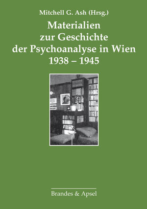 Buchcover Materialien zur Geschichte der Psychoanalyse in Wien 1938–1945  | EAN 9783860999455 | ISBN 3-86099-945-1 | ISBN 978-3-86099-945-5