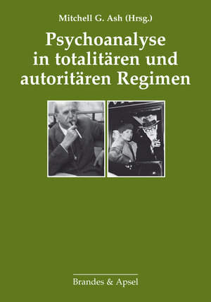 Buchcover Psychoanalyse in totalitären und autoritären Regimen  | EAN 9783860999578 | ISBN 3-86099-957-5 | ISBN 978-3-86099-957-8