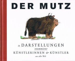 Buchcover Der Mutz in Darstellungen renommierter Künstlerinnen und Künstler aus aller Welt  | EAN 9783861040750 | ISBN 3-86104-075-1 | ISBN 978-3-86104-075-0