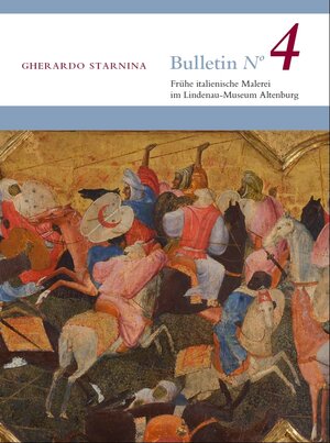 Buchcover Gherardo Starnina: Cassone-Tafel mit dem Kampf orientalischer Reiter  | EAN 9783861041382 | ISBN 3-86104-138-3 | ISBN 978-3-86104-138-2