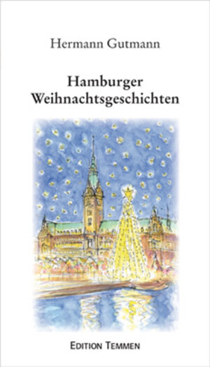 Buchcover Hamburger Weihnachtsgeschichten | Hermann Gutmann | EAN 9783861080725 | ISBN 3-86108-072-9 | ISBN 978-3-86108-072-5
