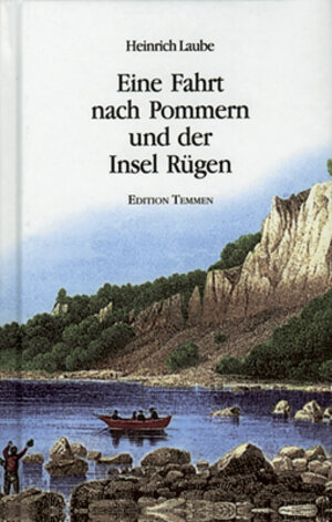 Buchcover Eine Fahrt nach Pommern und der Insel Rügen | Heinrich Laube | EAN 9783861081203 | ISBN 3-86108-120-2 | ISBN 978-3-86108-120-3