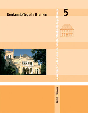 Buchcover Denkmalpflege in Bremen | Georg Skalecki | EAN 9783861083528 | ISBN 3-86108-352-3 | ISBN 978-3-86108-352-8
