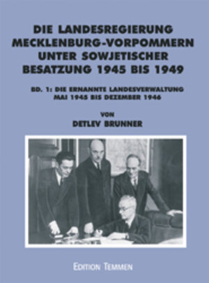 Buchcover Die Landesregierung in Mecklenburg-Vorpommern unter sowjetischer Besatzung 1945 bis 1949  | EAN 9783861083672 | ISBN 3-86108-367-1 | ISBN 978-3-86108-367-2