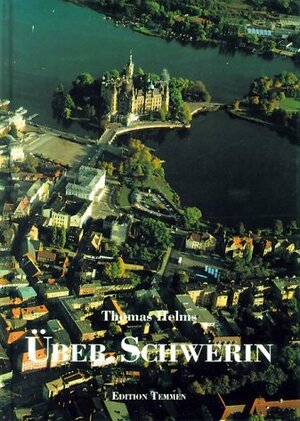Buchcover Über Schwerin | Thomas Helms | EAN 9783861084112 | ISBN 3-86108-411-2 | ISBN 978-3-86108-411-2