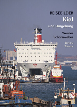 Reisebilder, Kiel und Umgebung