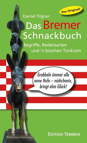 Buchcover Das Bremer Schnackbuch | Daniel Tilgner | EAN 9783861085928 | ISBN 3-86108-592-5 | ISBN 978-3-86108-592-8