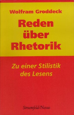 Buchcover Reden über Rhetorik | Wolfram Groddeck | EAN 9783861091073 | ISBN 3-86109-107-0 | ISBN 978-3-86109-107-3