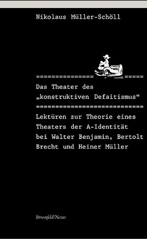 Buchcover Das Theater des "konstruktiven Defaitismus" | Nikolaus Müller-Schöll | EAN 9783861091592 | ISBN 3-86109-159-3 | ISBN 978-3-86109-159-2