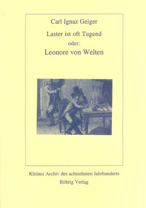 Buchcover Laster ist oft Tugend oder: Leonore von Welten | Carl I Geiger | EAN 9783861100300 | ISBN 3-86110-030-4 | ISBN 978-3-86110-030-0