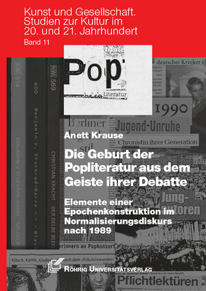 Buchcover Die Geburt der Popliteratur aus dem Geiste ihrer Debatte | Anett Krause | EAN 9783861106593 | ISBN 3-86110-659-0 | ISBN 978-3-86110-659-3
