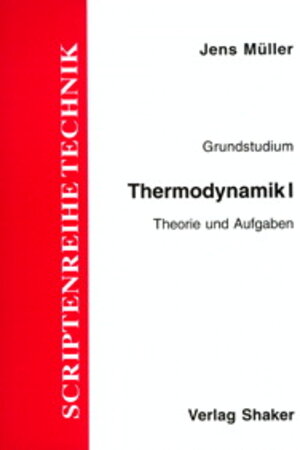 Buchcover Thermodynamik / Thermodynamik I | Chaled Shaker | EAN 9783861110163 | ISBN 3-86111-016-4 | ISBN 978-3-86111-016-3