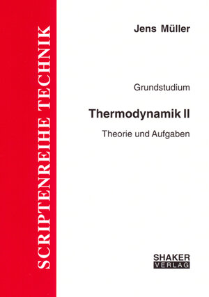 Buchcover Thermodynamik / Thermodynamik II | Chaled Shaker | EAN 9783861110170 | ISBN 3-86111-017-2 | ISBN 978-3-86111-017-0