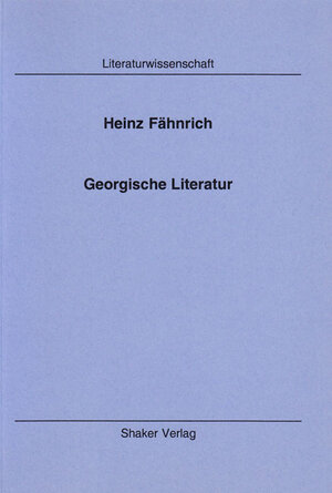 Buchcover Georgische Literatur | Heinz Fähnrich | EAN 9783861115786 | ISBN 3-86111-578-6 | ISBN 978-3-86111-578-6