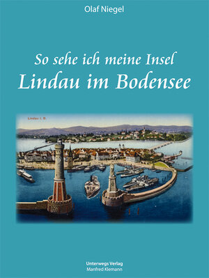 Buchcover Lindau im Bodensee | Olaf Niegel | EAN 9783861122371 | ISBN 3-86112-237-5 | ISBN 978-3-86112-237-1