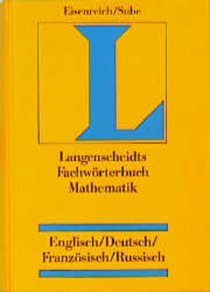 Langenscheidt Fachwörterbuch Mathematik, Deutsch-Englisch-Französisch-Russisch