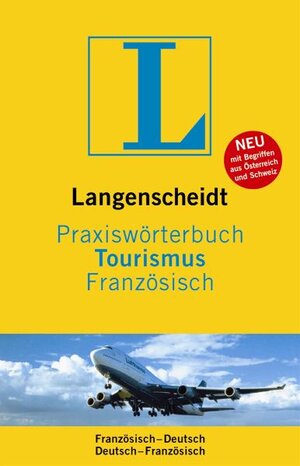 Langenscheidt Praxiswörterbuch Tourismus Französisch: Französisch - Deutsch / Deutsch - Französisch