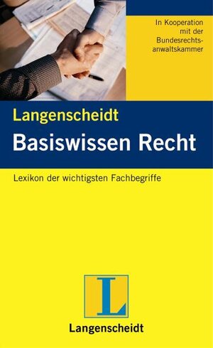 Langenscheidt Basiswissen Recht: Die 130 wichtigsten Fachbegriffe leicht erklärt