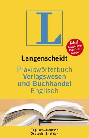 Buchcover Langenscheidt Praxiswörterbuch Verlagswesen und Buchhandel Englisch | Monika Schlitzer | EAN 9783861172727 | ISBN 3-86117-272-0 | ISBN 978-3-86117-272-7