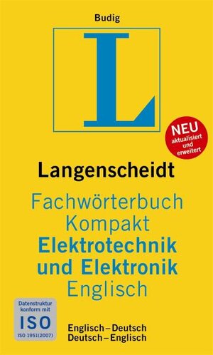 Buchcover Langenscheidt Fachwörterbuch Kompakt Elektrotechnik und Elektronik Englisch | Peter-Klaus Budig | EAN 9783861173038 | ISBN 3-86117-303-4 | ISBN 978-3-86117-303-8