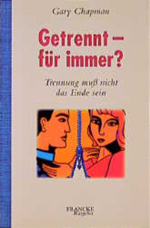 Buchcover Getrennt - für immer? | Gary Chapman | EAN 9783861223979 | ISBN 3-86122-397-X | ISBN 978-3-86122-397-9