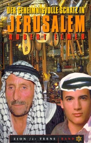 Buchcover Der geheimnisvolle Schatz in Jerusalem | Robert Elmer | EAN 9783861225775 | ISBN 3-86122-577-8 | ISBN 978-3-86122-577-5