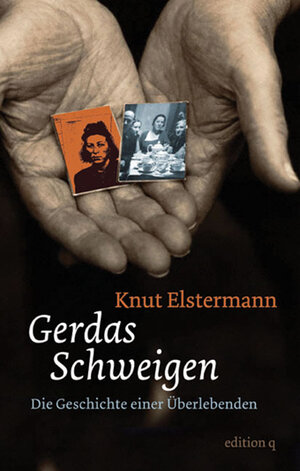 Buchcover Gerdas Schweigen | Knut Elstermann | EAN 9783861245919 | ISBN 3-86124-591-4 | ISBN 978-3-86124-591-9