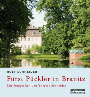 Buchcover Fürst Pückler in Branitz | Rolf Schneider | EAN 9783861246411 | ISBN 3-86124-641-4 | ISBN 978-3-86124-641-1