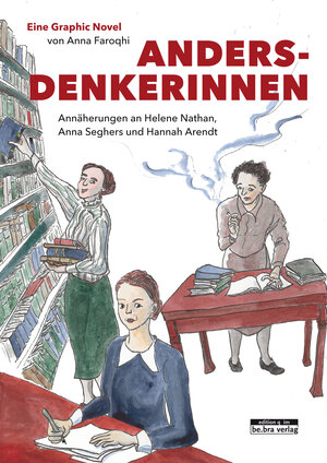Buchcover Andersdenkerinnen | Anna Faroqhi | EAN 9783861247562 | ISBN 3-86124-756-9 | ISBN 978-3-86124-756-2