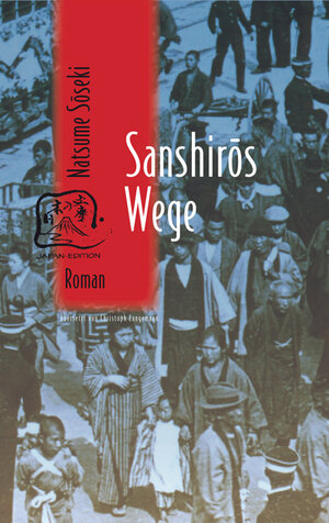 Buchcover Sanshiros Wege | Soseki Natsume | EAN 9783861249085 | ISBN 3-86124-908-1 | ISBN 978-3-86124-908-5