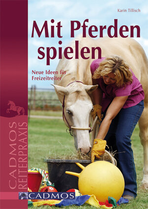 Buchcover Mit Pferden spielen | Karin Tillisch | EAN 9783861275671 | ISBN 3-86127-567-8 | ISBN 978-3-86127-567-1