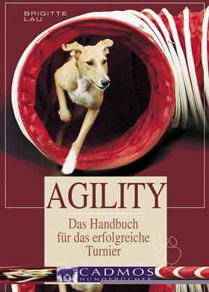 Agility: Das Handbuch für das erfolgreiche Turnier