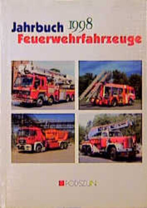 Buchcover Jahrbuch Feuerwehrfahrzeuge 1998 | Manfred Gihl | EAN 9783861331766 | ISBN 3-86133-176-4 | ISBN 978-3-86133-176-6