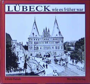 Buchcover Lübeck | Ulrich Pietsch | EAN 9783861342014 | ISBN 3-86134-201-4 | ISBN 978-3-86134-201-4