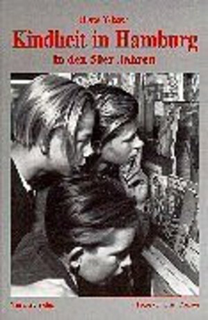 Buchcover Kindheit in Hamburg in den 50er Jahren | Horst Wisser | EAN 9783861344797 | ISBN 3-86134-479-3 | ISBN 978-3-86134-479-7