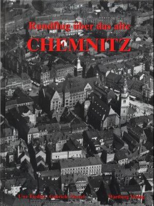 Rundflug über das alte Chemnitz